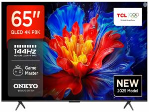 TCL 65"P8K 4K QLED TV 144Hz native display;Google TV; Motion Clarity Pro; Game Master; Onkyo 2.1; Dolby Vision